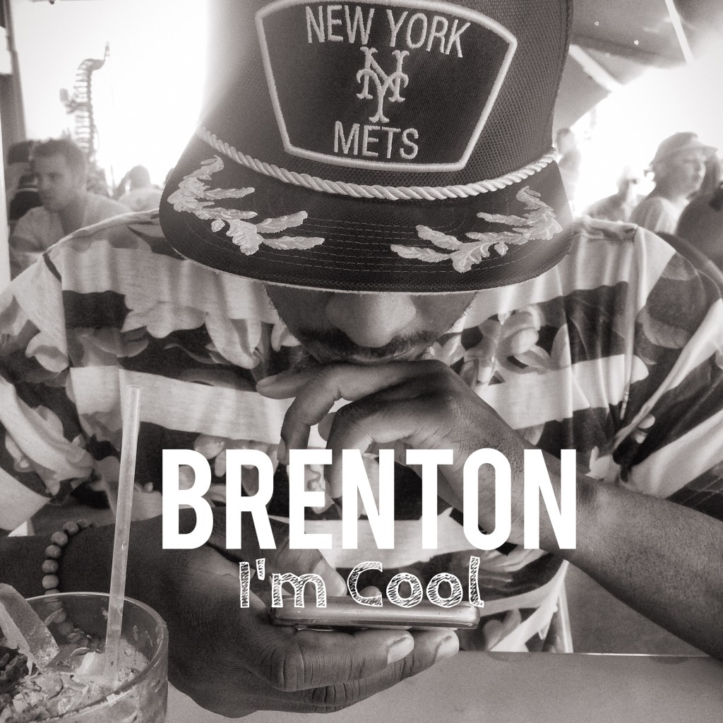 Brenton - I'm Cool 